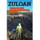 Zuloan - Bidaia bat AHT eta lan-esplotazioan barrena