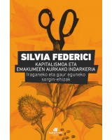 Kapitalismoa eta emakumeen aurkako indarkeria - Silvia Federici