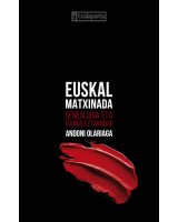 Euskal matxinada - Genealogia eta egungo eztabaidak