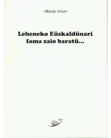 Leheneko Eüskaldünari fama zaio baratü…