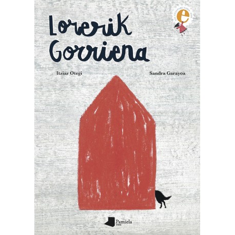Lorerik gorriena | Pamiela, Kalandraka | Karrikiri Euskal Denda