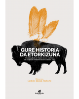 Gure historia da etorkizuna - Nick Estes - Karrikiri Euskal Denda