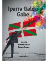 Iparra galdu gabe saiakera - Joseba Aurkenerena - Karrikiri Denda 