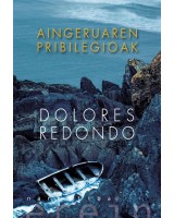 Aingeruaren pribilegioak - Dolores Redondo euskaraz - Karrikiri Denda