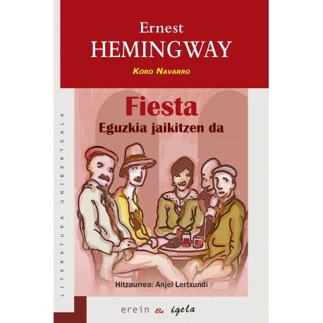 "Fiesta. Eguzkia jaikitzen da" liburua - Ernest Hemingway - Karrikiri Euskal Denda