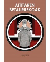 "Aititaren betaurrekoak" antzezlana - Agus Perez - Ganbila bilduma - Karrikiri Euskal Denda