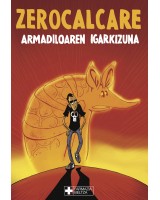 "Armadiloaren igarkizuna" komikia - Zerocalcare - Farmazia Beltza - Karrikiri Euskal Denda