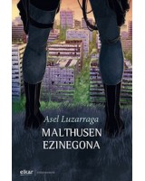 Malthusen ezinegona - Asel Luzarraga - Erein argitaletxea - Karrikiri Euskal Denda