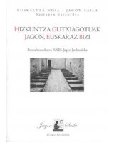 Hizkuntza gutxiagotuak jagon, euskaraz bizi - Euskaltzaindiaren XXIII. jagon jardunaldia