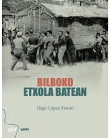 Bilboko etxola batean