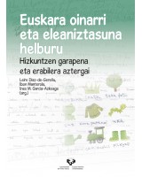 Euskara oinarri eta eleaniztasuna helburu - Hizkuntzen garapena eta erabilera aztergai