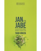 Jan eta jabe - Elikaduraren bidez, herria eraikitzen