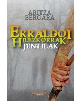 Jentilak, Erraldoi hilezkorrak