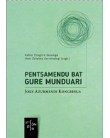 Pentsamendu bat gure munduari - Joxe Azurmendi Kongresua