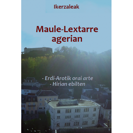 Maule-Lextarre agerian - Erdi-arotik orai arte. - Hirian ebilten