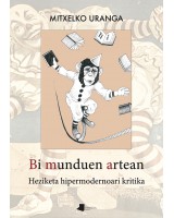 Bi munduen artean - Heziketa hipermodernoari kritika