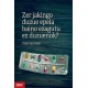 Zer jakingo duzue epela baino ezagutu ez duzuenok?