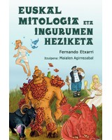 Euskal mitologia eta ingurumen heziketa - Lehena, oraina eta etorkizuna