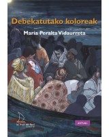 Debekatutako koloreak	Maria Peralta Vidaurreta + Eva Garrido del Saz (Il. )