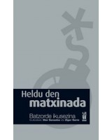 Heldu den matxinada. Batzorde ikusezina