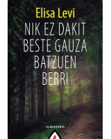 Nik ez dakit beste gauza batzuen berri