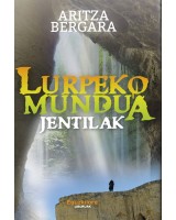 Lurpeko mundua - Jentilak