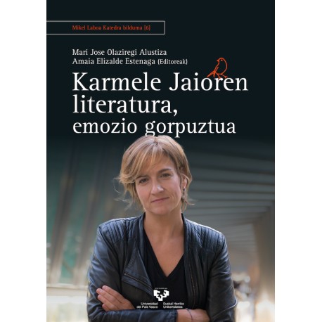 Karmele Jaioren literatura, emozio gorpuztua