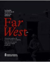 Nafarren aztarna Far West-en - Ameriketako Euskal artzainen istorio grafikoak (Euskaraz + Espainieraz)