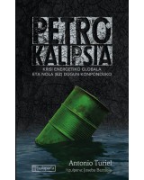 Petrokalipsia - Krisi energetiko globala nola (ez) dugun konponduko	 +  (ITZUL.)