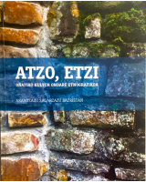 Atzo, etzi: Oñatiko kultur ondare etnografikoa	Arantzazu Sagarzazu Sacristan