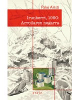 Irunberri, 1990 - Arroilaren negarra