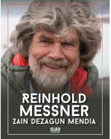 Reinhold Messnerren deia - Zain dezagun mendia