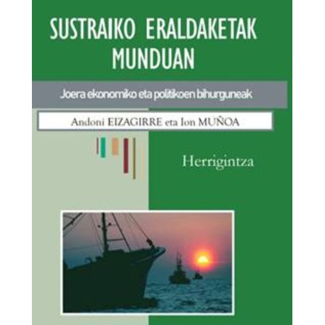 Sustraiko eraldaketak munduan, joera ekonomiko eta politikoen bihurguneak