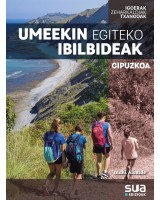 Umeekin egiteko ibilbideak - Gipuzkoa