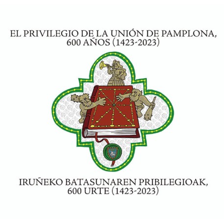 Iruñeko batasunaren pribilegioak, 600 urte (1423-2023) (Euskaraz + Espainieraz)