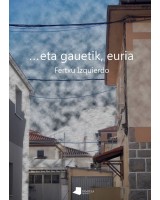 … eta gauetik, euria