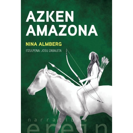 Azken amazona	Erein	Narrazioa