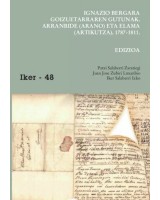 Ignazio Bergara Goizuetarraren gutunak - Arranbide (Arano) eta Elama (Artikutza)  1787-1811	Euskaltzaindia	Saiakera