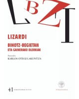 Lizardi: Bihotz begietan eta gainerako olerkiak. (Euskara batura hurbilduak)	Euskaltzaindia	Saiakera