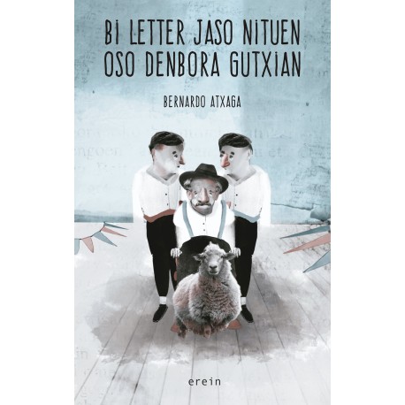Bi letter jaso nituen oso denbora gutxian  (Edizio zuzendu eta eguneratua)