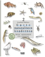 Gazte naturalisten koadernoa 2. - Ibaiak, hezeguneak eta itsasoak