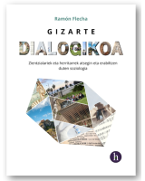 Gizarte Dialogikoa - Zientzialariek eta herritarrek atsegin eta erabiltzen duten soziologia		Hipatia Press