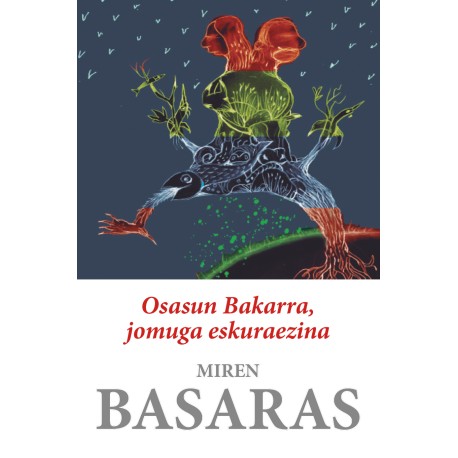 Osasun Bakarra, jomuga eskuraezina