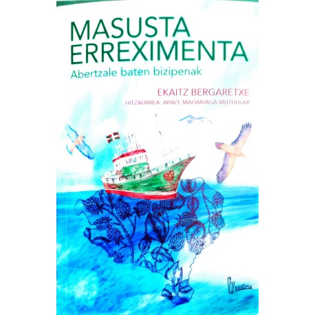 Masusta erreximenta - Abertzale baten bizipenak