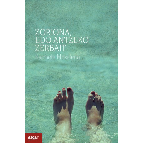 Zoriona, edo antzeko zerbait