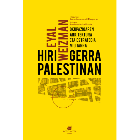 Hiri-gerra Palestinan - Okupazioaren arkitektura eta estrategia militarra