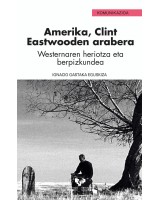 Amerika, Clint Eastwooden arabera - Westernaren heriotza eta berpizkundea