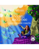 Yolotli, bihotz-txiki  (Euskaraz / Espanieraz)