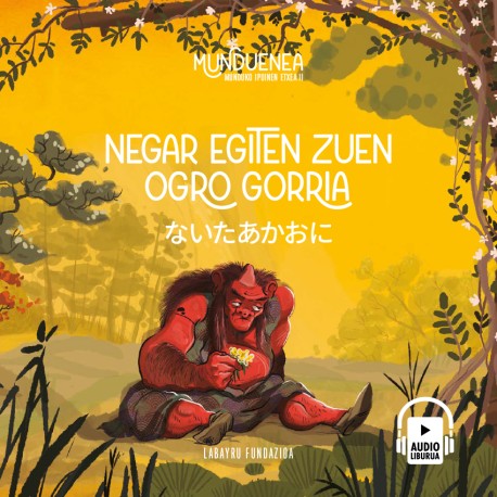 Negar egiten zuen ogro gorria  (Euskaraz / Japonieraz )