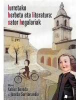 Iurretako berbeta eta literatura: sator hegalariak